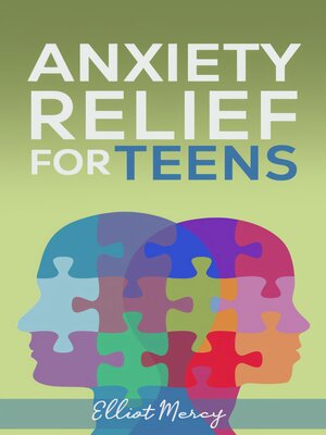 cover image of Anxiety Relief For Teens